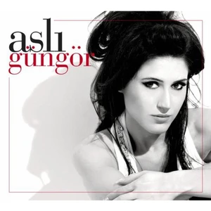 Aslı Güngör - Aslı Güngör