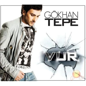 Gökhan Tepe - Vur