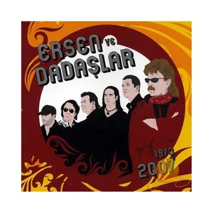 Ersen Ve Dadaşlar 1973-2007 (CD)