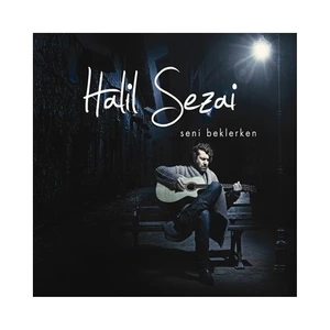 Halil Sezai - Seni Beklerken