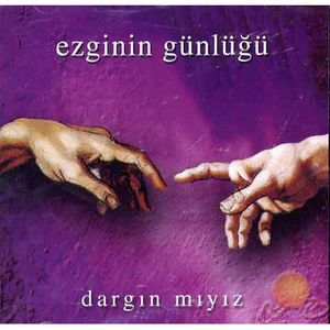 Dargın Mıyız Ezginin Günlüğü