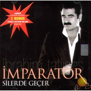 Silerde Geçer (imparator) (ibrahim Tatlıses) (cd)