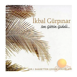 İkbal Gürpınar - Sen Gittin Gideli