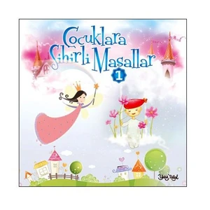 Çocuklara Sihirli Masallar 1 (CD)