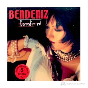 Bendeniz - Demedim mi (CD)