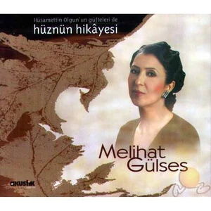 Melihat Gülses - Hüznün Hikayesi (CD)
