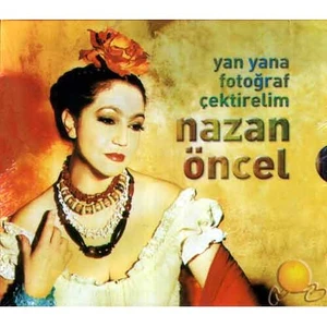 Yan Yana Fotoğraf Çektirelim (Nazan Öncel)