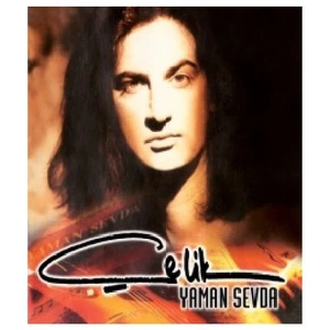 Çelik - Yaman Sevda