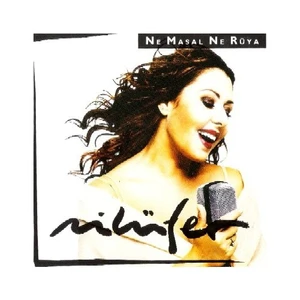 Nilüfer - Ne Masal Ne Rüya  (CD)