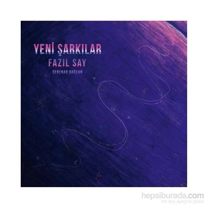 Fazıl Say - Yeni Şarkılar (CD)