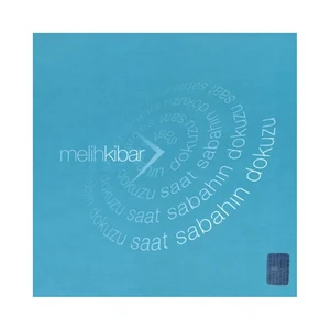Melih Kibar - Saat Sabahın Dokuzu
