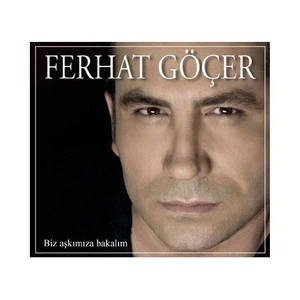 Ferhat Göçer - Biz Aşkımıza Bakalım