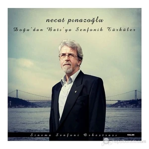 Necat Pınazoğlu - Doğu’dan Batı’ya Senfonik Türküler (CD)