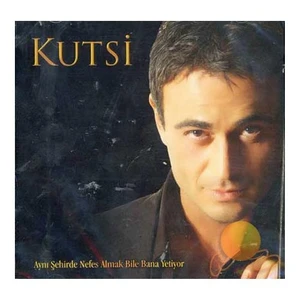 Kutsi - Aynı Şehirde Nefes Almak Bile Bana Yetiyor CD