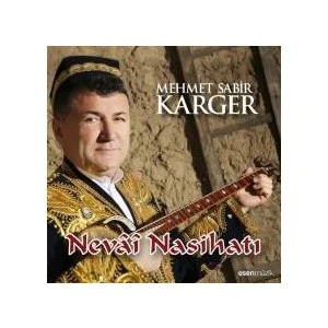 Mehmet Sabir Karger - Nevai Nasihatı (CD)