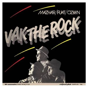 Mazhar / Fuat / Özkan - Vak The Rock (CD)