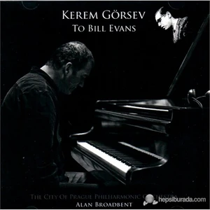Kerem Görsev - Kerem Görsev To Bill Evans