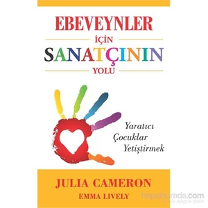 Ebeveynler Için Sanatçinin Yolu-Emma Lively