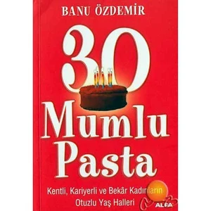 30 Mumlu Pasta - Banu Özdemir Toros
