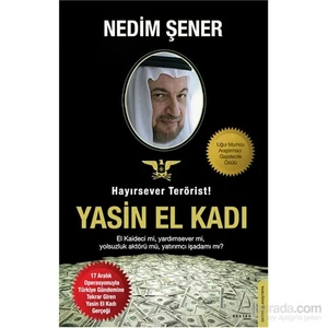 Hayırsever Terörist - Yasin El Kadı - Nedim Şener