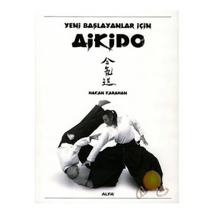 Yeni Başlayanlar İçin Aikido