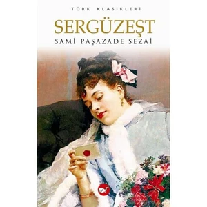Sergüzeşt - Sami Paşazade Sezai