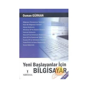 Yeni Başlayanlar için Bilgisayar - Osman Gürkan