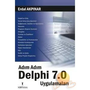 Adım Adım Delphi 7.0 Uygulamaları - Erdal Akpınar