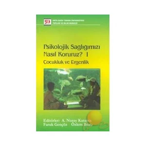 Psikolojik Sağlığımızı Nasıl Koruruz? I