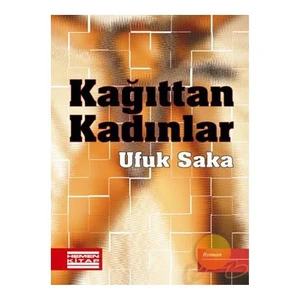 KAĞITTAN KADINLAR