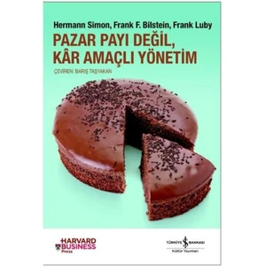 Pazar Payı Değil , Kar Amaçlı Yönetim
