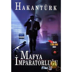 Mafya İmparatorluğu-Hakan Türk