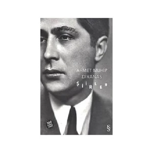 Şiirler - Ahmet Muhip Dıranas