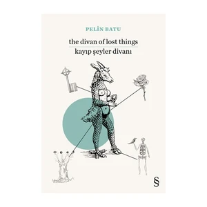 The Divan Of Lost Things: Kayıp Şeyler Divanı - Pelin Batu
