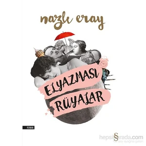 Elyazması Rüyalar - Nazlı Eray