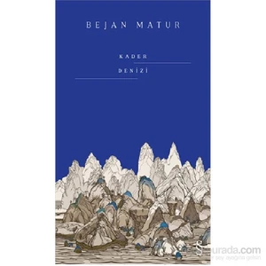 Kader Denizi - Bejan Matur