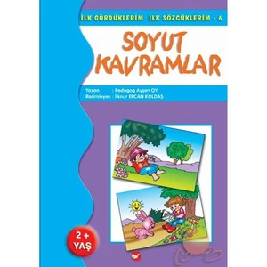 İlk Gördüklerim - Soyut Kavramlar-Ayşen Oy