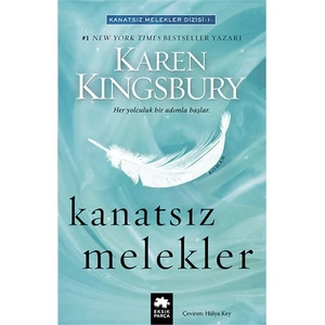 Kanatsız Melekler - Karen Kingsbury