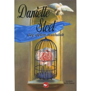 Geç Gelen Mutluluk - Danielle Steel