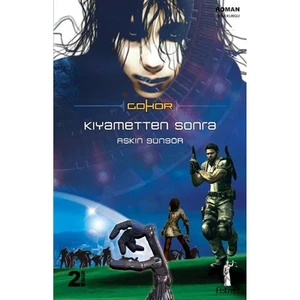 Gohor - Kıyametten Sonra-Aşkın Güngör
