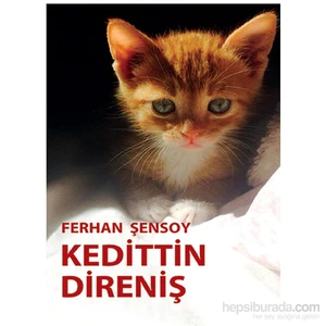 Kedittin Direniş-Ferhan Şensoy