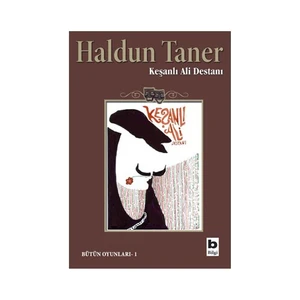 Keşanlı Ali Destanı - Haldun Taner