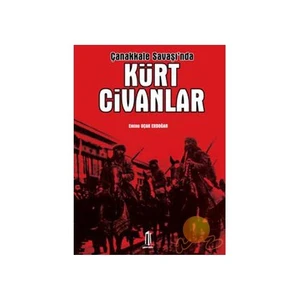 Çanakkale Savaşı'nda Kürt Civanlar
