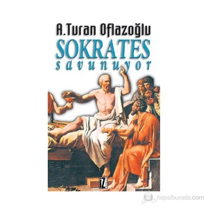 Sokrates Savunuyor-Abdulkadir Turan Oflazoğlu