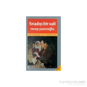 Sıradışı Bir Vali - Türkiye İncelemeleri 1