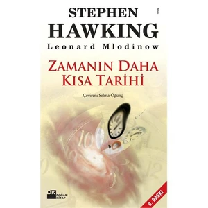 Zamanın Daha Kısa Tarihi - Stephen W. Hawking