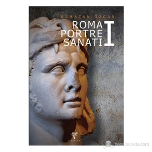 Roma Portre Sanatı I (Karton Kapak)
