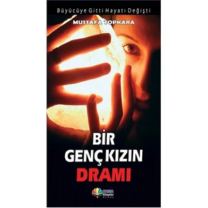 Bir Genç Kızın Dramı-Mustafa Topkara