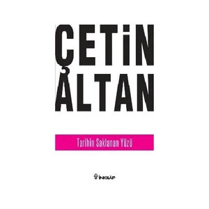 Tarihin Saklanan Yüzü - Çetin Altan