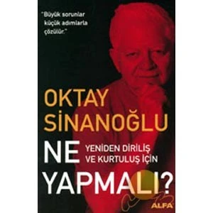 Ne Yapmalı?-Oktay Sinanoğlu